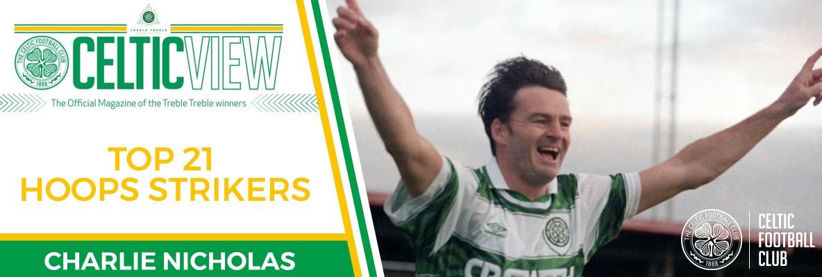 Celtic View celebrates our greatest goalscorers - Charlie Nicholas