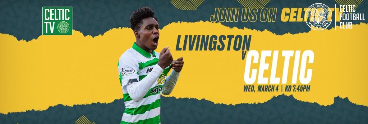 Join us for league action on Celtic TV – Livingston v Celtic 