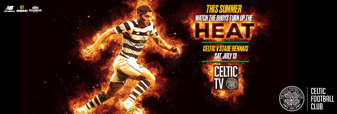 Celtic v Stade Rennais live on Celtic TV