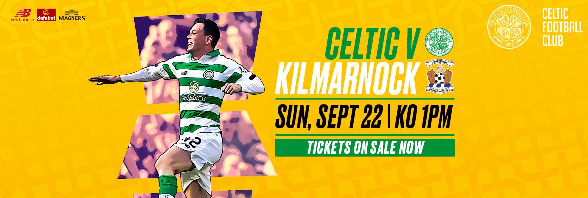 The Bhoys Are Back! Tickets On Sale For Sunday's Celtic v Killie match