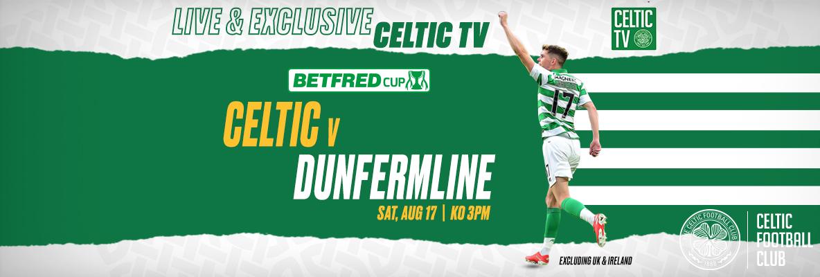 Join us for exclusive betfred league cup action on celtic tv