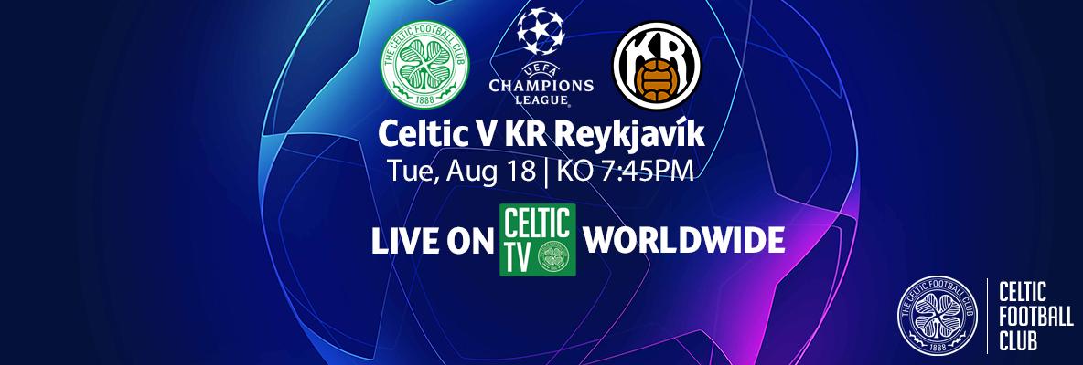 Bhoys kick off their European journey live on Celtic TV