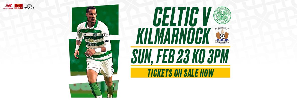 Secure tickets for Celtic v Kilmarnock: buy online and print at home
