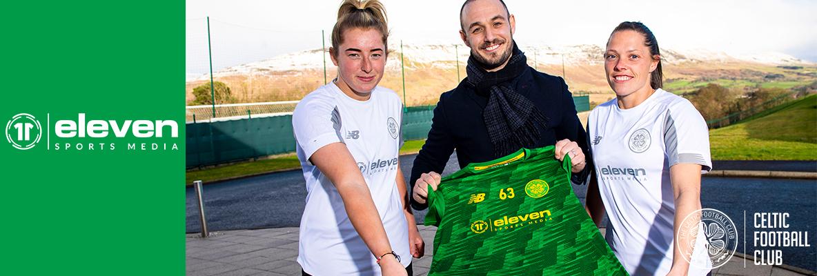 New partnership with Celtic FC Women and Eleven Sports Media
