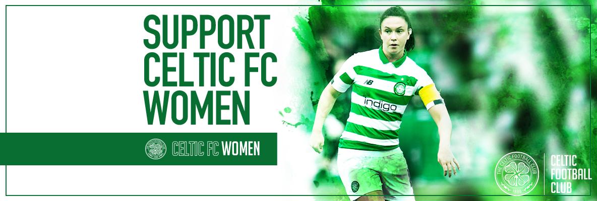 Support Celtic FC Women in the 2020 season